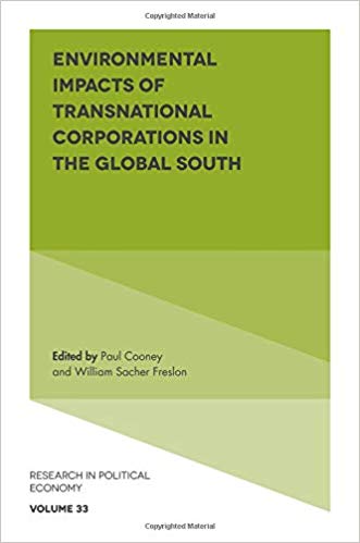 Environmental Impacts of Transnational Corporations in the Global South (Research in Political Economy) - Orginal Pdf